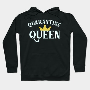 Quarantine Queen - Funny Self Isolation Hoodie